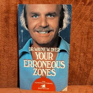 Your Erroneous Zones Book by Dr. Wayne W. Dyer